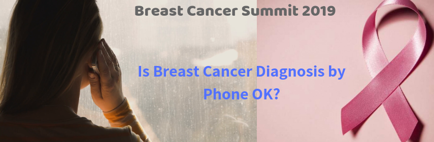 Is Breast Cancer Diagnosis by Phone OK_